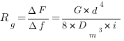 R_g = {{{Delta}F}/{{Delta}f}} = {G * d^4/8 * D_m^3 * i}